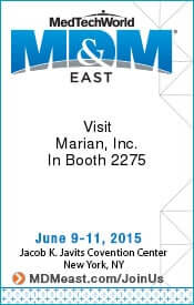 Visit Marian at MD&M East 2015! Booth #2275