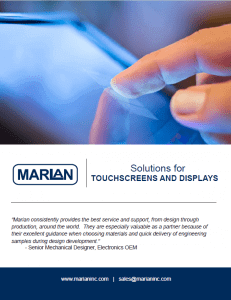 Marian brochure: Solutions for Touchscreens and Displays Marian brochure: Solutions for Touchscreens and Displays