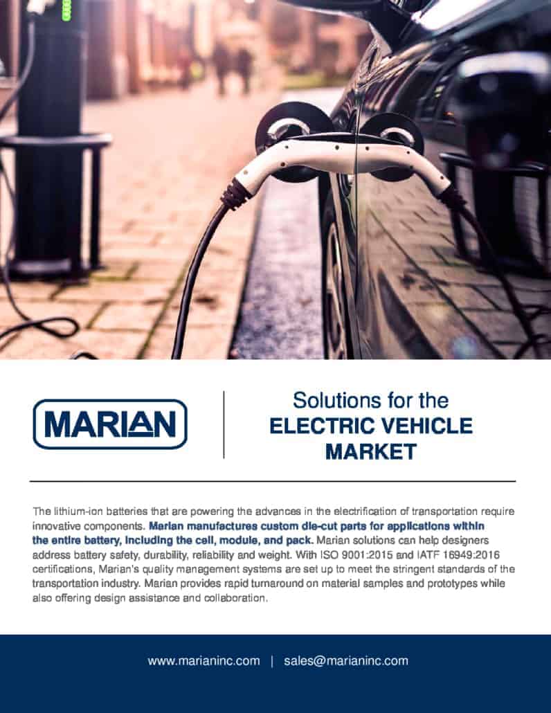 Click to show details - 20190311-BrochureMarian-EVBattery-Web Marian Brochure: EV Market Custom Die-Cut Solutions