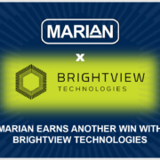 Marian Earns Another Win with Brightview Technologies